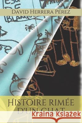 Histoire rimée d'un chat David Herrera Pérez 9798561775543