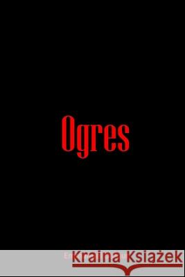 Ogres Emmanuel Dufour 9798561885747