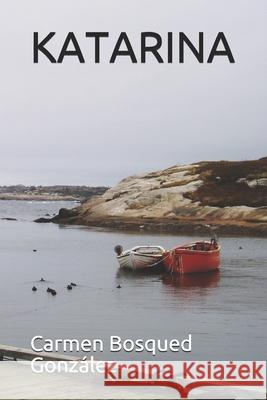 Katarina Bosqued González, Carmen 9798563744059 Independently published