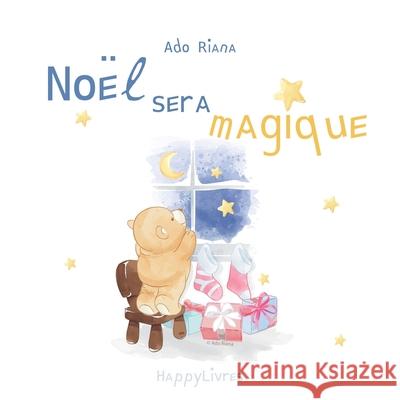 Noël sera magique Ado Riana 9798564045988