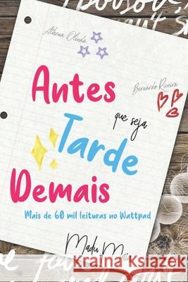 Antes Que Seja Tarde Demais Madu Maia 9798564103336
