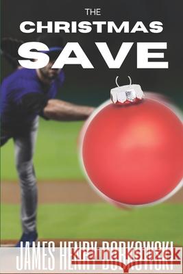 The Christmas Save James Henry Dobkowski 9798564491167