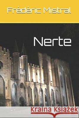 Nerte Viau, Alain, Mistral, Frédéric 9798564883696