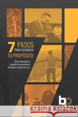 7 Pasos para alcanzar tu propósito Perez, Benjamin 9798565110944