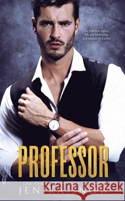 Professor Julia Weisenberger Jenika Snow  9798565303582 Independently Published