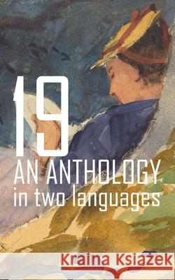 19: An Anthology in Two Languages Hodge Hernández, Alejandro 9798565658903
