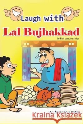 Laugh With Lal Bujhakkad: Comic book Devanshu Vatsa 9798565675412 Independently Published