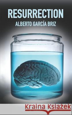 Resurrection Alberto Garcia Briz 9798565694086