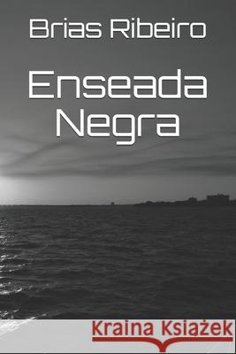 Enseada Negra Brias Ribeiro 9798565926446 Independently Published