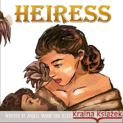 Heiress Wiley, Joo-Yung, Williams, Angell Marie 9798565941630