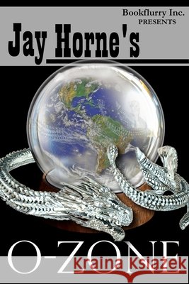 Jay Horne's O-Zone Jay Mathis Horne   9798566392806 Independently Published