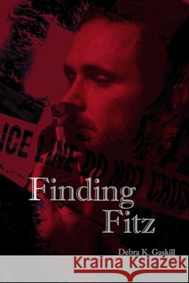 Finding Fitz: A Fracktown Gumshoe Mystery Debra Gaskill 9798566537481