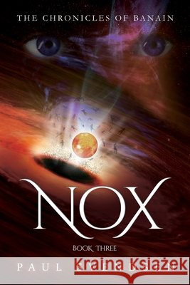 Nox: The Chronicles of Banain Paul Svendsen 9798566915555 Independently Published