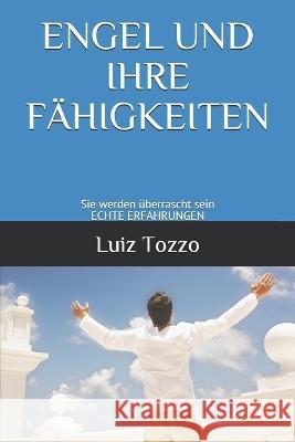 Engel Und Ihre Fahigkeiten Luiz Tozzo   9798567285756 Independently Published