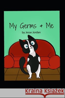 My Germs & Me Fawad, Nadia, Jordan, Jesse 9798567962633