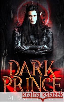 Dark Prince Audrey Brice   9798568075660 Independently Published