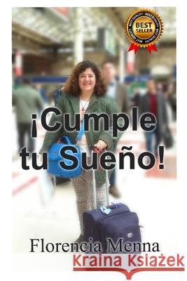 ¡Cumple tu Sueño! Menna, Florencia 9798568523376