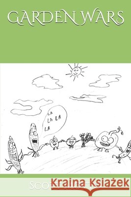 Garden Wars Scott Motto, Ian Duelley 9798568581093 Independently Published