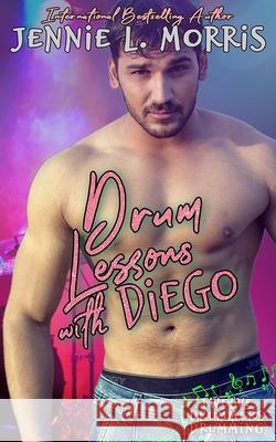 Drum Lessons with Diego: Twelve Drummers Drumming Series Jennie L Morris   9798568726302