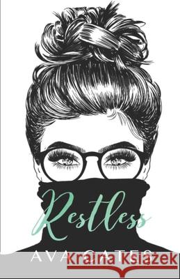 Restless Ava Cates 9798569185481