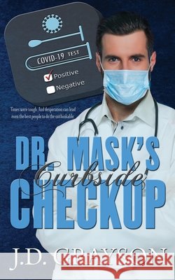 Dr. Mask's Curbside Checkup Services, Gray Publishing, Grayson, J. D. 9798570634053
