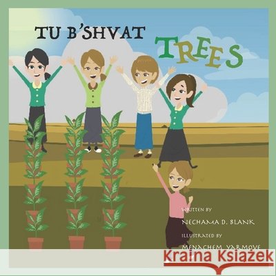 Tu B'shvat Trees Bassan, Malca, Blank, Nechama D. 9798570999640