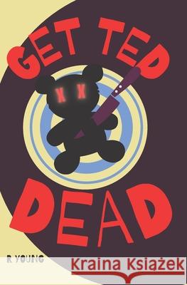 Get Ted Dead Young Ross Young 9798571755573 Independently published