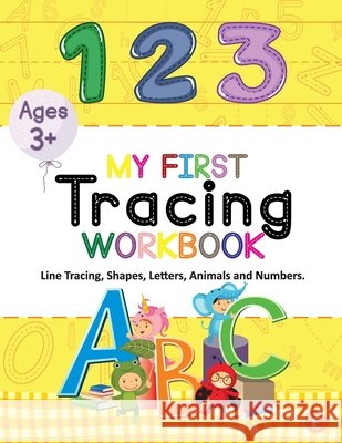 My First Tracing Workbook Arantes, Vinicius, Romanhuk, Camila 9798572211078 Independently Published
