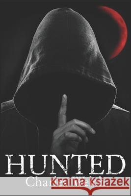 Hunted Charles Welch 9798572349689