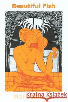 Beautiful Fish Mark Kilburn 9798572785401