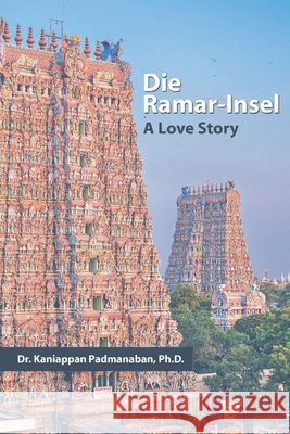 Die Ramar-Insel: The Love Story Padmanaban, Kaniappan 9798572871333
