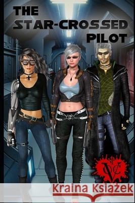 The Star-Crossed Pilot Ben Schultz 9798572879421