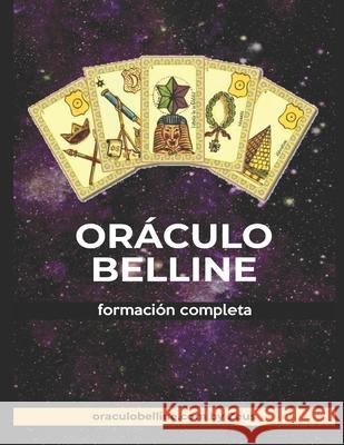 El Oráculo de Belline: formación completa Zeus Belline 9798573912875 Independently Published