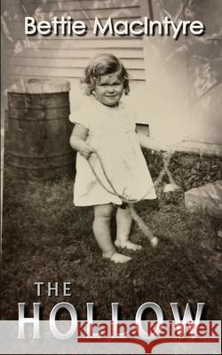 The Hollow MacIntyre Bettie MacIntyre 9798574026472