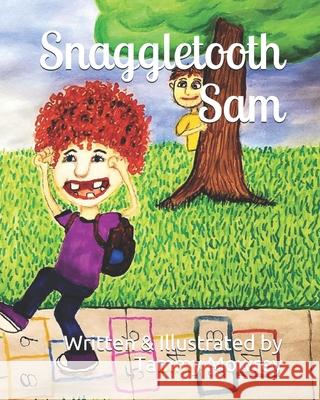Snaggletooth Sam Tammy Mowrey, Tammy Mowrey, Catherine Vicenty 9798574060926 Independently Published