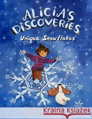 Alicia's Discoveries Unique Snowflake Megumi Arai Catarina Cunha  9798574472767