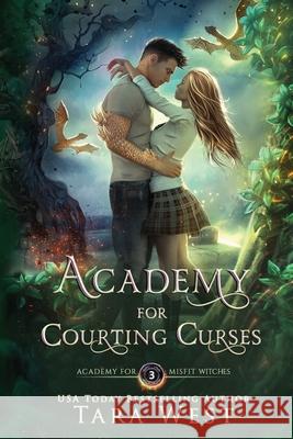 Academy for Courting Curses Tara West   9798575471172 Independently Published