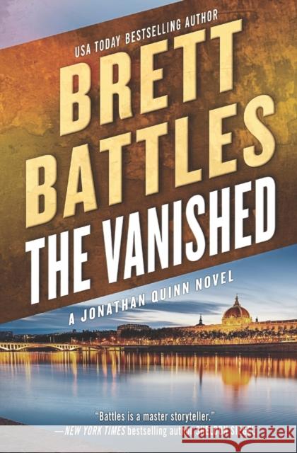 The Vanished Brett Battles 9798575599494 Independently Published