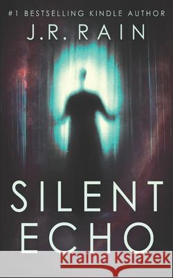 Silent Echo J R Rain   9798576580507 Independently Published