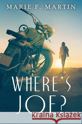Where's Joe Marie F Martin 9798576656608