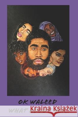 What About Her? Waleed Ok Waleed 9798576785797 Independently published