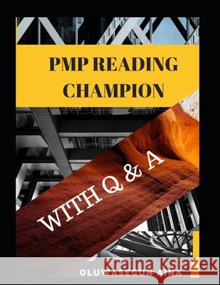 Pmp Reading Champion with Q&A Oluwasegun Aina   9798576867486 Independently Published
