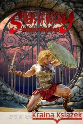 Sinews of History: Feminine Power Through the Ages Cratocles, Jak, Greye, Richard 9798577035563 Independently Published