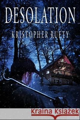 Desolation Kristopher Rufty 9798577084790