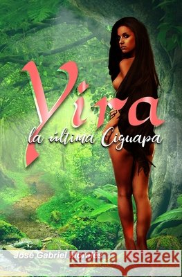 Yira, La Última Ciguapa Morales, José Gabriel 9798577107253
