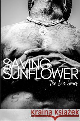 Saving Sunflower Rae Lyse 9798577295264 Independently Published