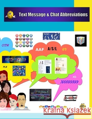Text Message & Chat Abbreviations Ims, Jack 9798577323417 Independently Published