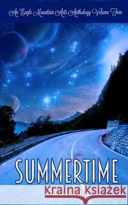 Summertime Anthology Volume 5: Road Trip Watters, Michaela 9798577729905