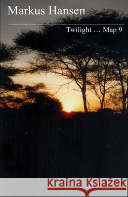 Twilight ... Map 9 Hansen, Markus 9798578102561