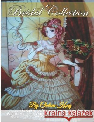 Bridal Collection Chelsea Kong 9798578145292